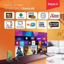 Impex 65 Inch 4K Ultra HD Smart LED TV - GLORIA 65 UHD SMART 