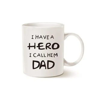 Fathers Day For Dad Coffee Mug, I Have A Hero I Call Him Dad Funny Best Father'S Day And Birthday Gifts