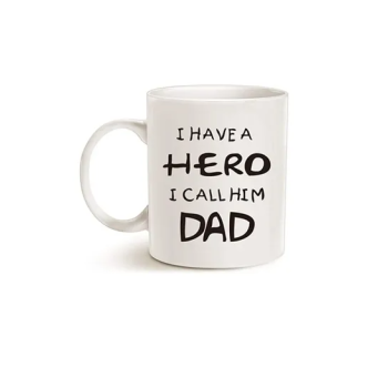 Fathers Day For Dad Coffee Mug, I Have A Hero I Call Him Dad Funny Best Father'S Day And Birthday Gifts