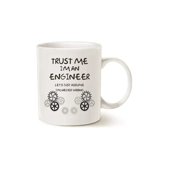 Funny Engineer Coffee Mug Unique Idea Trust Me I'M An Engineer Ceramic Cup White 11 Oz