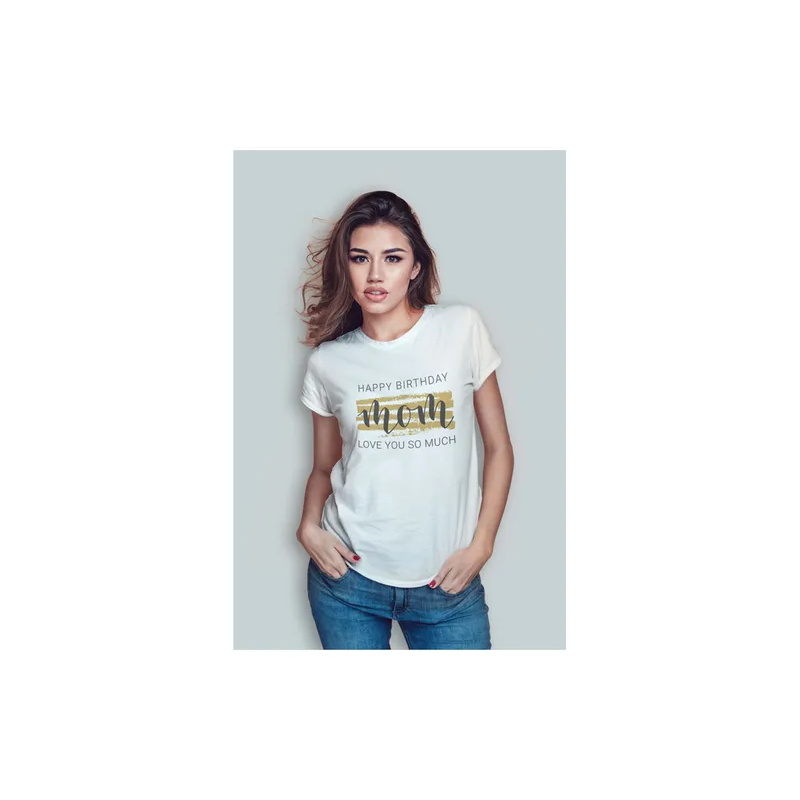 Happy Birthday Mom Crew Neck T-Shirt White