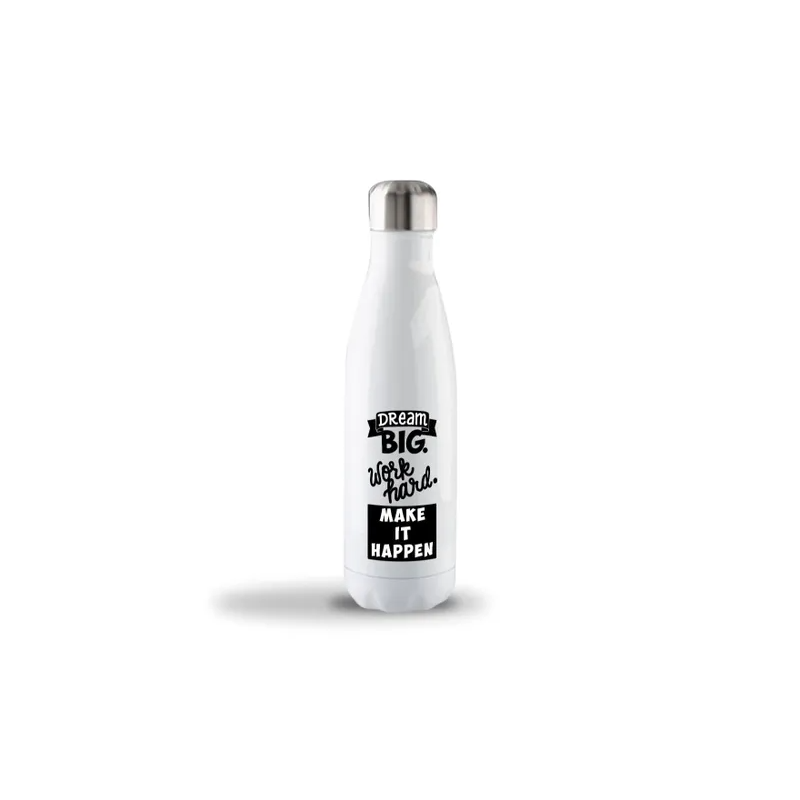 Dream Big Work Hard Make It Happen Printed Water Stainless Steel Water Bottle