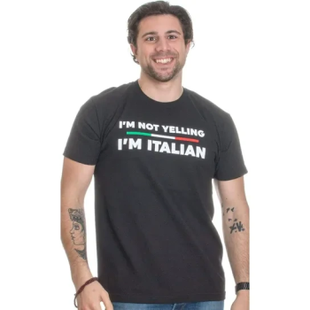 I am Not Yelling, I am Italian | Funny Italy Joke Italia Humor T-Shirt