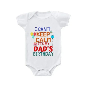 I Can't Keep Calm It's My Dad's Birthday Baby Onesie Romper