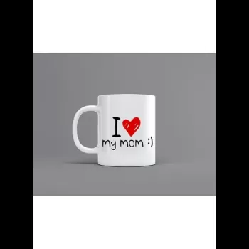 I Love My Mom Printed Mug...