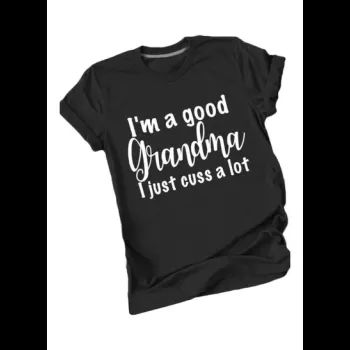 Im A Good Grandma Printed...