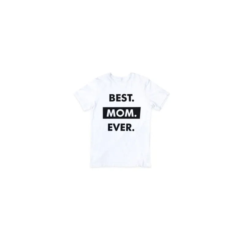 Best Mom Ever A Mother's Special Printed T-shirt White