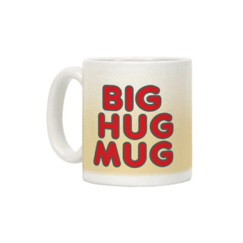 Big Hug Mug Printed Coffee Mug White