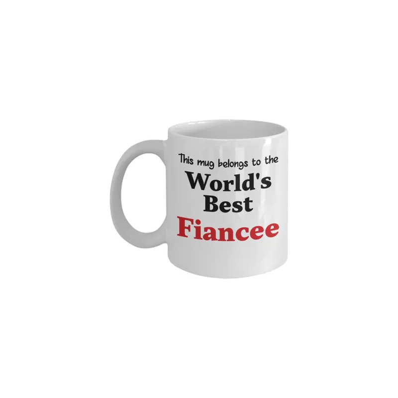 This Mug Belongs To The World's Best Fiancee Printed Coffee Mug White/Black/Red 11ounce