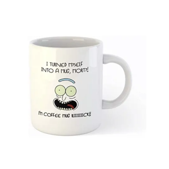 White Mug with Rick and morty - I turned My self Into a mug design printing