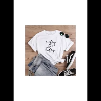 Wifey for Lifey Shirt...