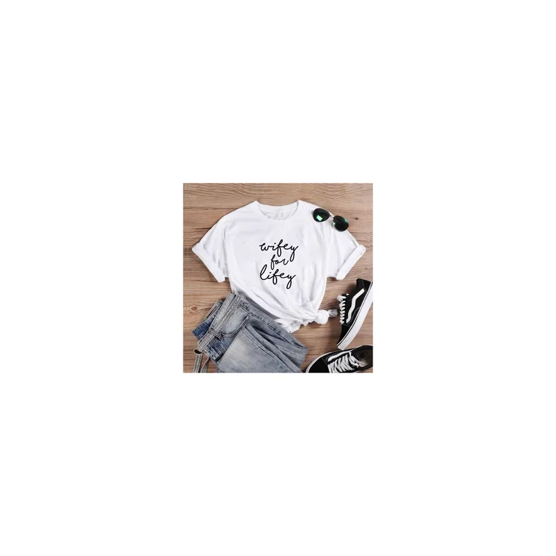 Wifey for Lifey Shirt Printed Tee O-neck Short Sleeve Cotton Tshirt