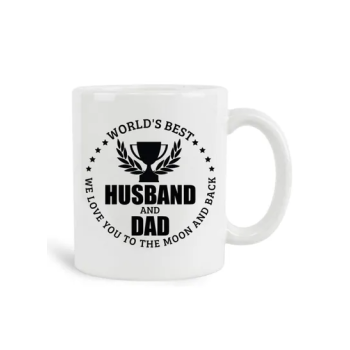 World's Best Husband And Dad, We Love You To The Moon And Back Mug, 11 oz Ceramic White Coffee Mugs Gifts For Men Fathers Day Presents Worlds Greatest Daddy Ever With Quotes