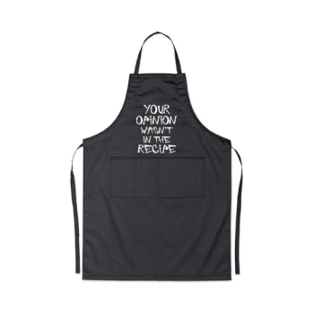 Your Opinion Wasn't In The Recipe Printed Apron Black 98x69.5cm