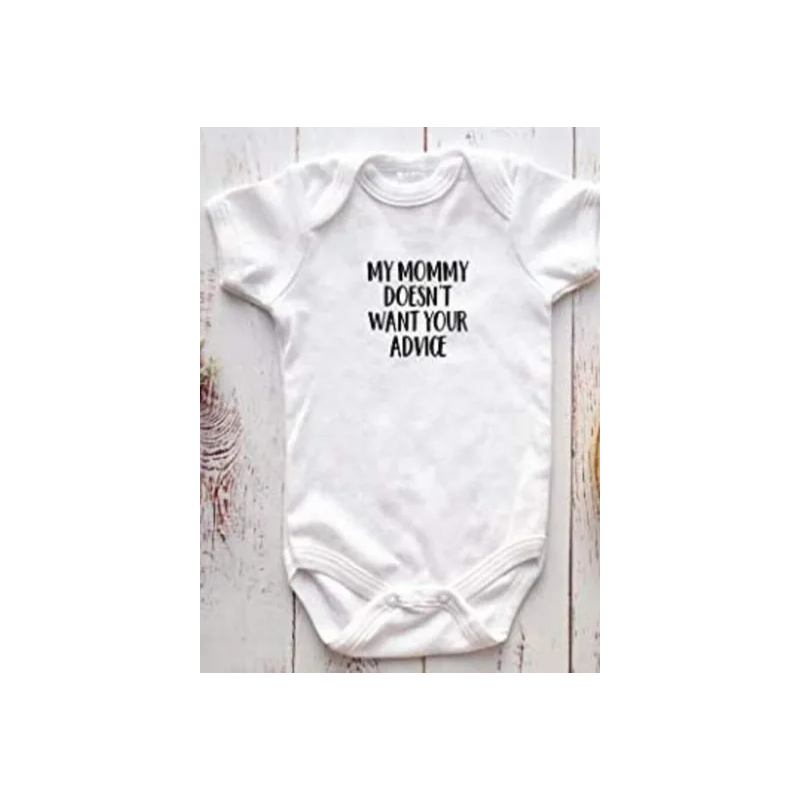My Mommy Doesn't Want Your Advice Onesie Baby One Piece Short Sleeve Funny Trendy Minimal Bodysuit White