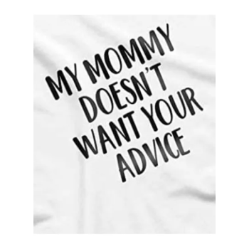 My Mommy Doesn't Want Your Advice Onesie Baby One Piece Short Sleeve Funny Trendy Minimal Bodysuit White