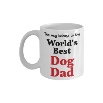 This Mug Belongs To The World's Best Dog Dad Printed Coffee Mug White/Black/Red 11 ounce