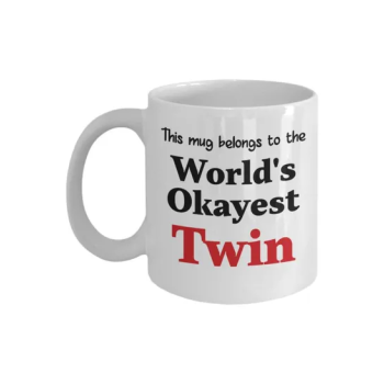 This Mug Belongs To The World's Okayest Twin Printed Coffee Mug White/Black/Red 8x9.5x8 centimeter