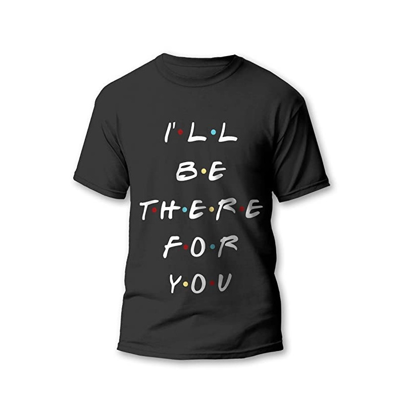 MCSID RAZZ -Friends TV Series - I'll Be There for You Unisex Design Round Size Half Sleeve T-Shirt - Premium T-Shirts for Friends Fans/T-Shirts for Women/Men