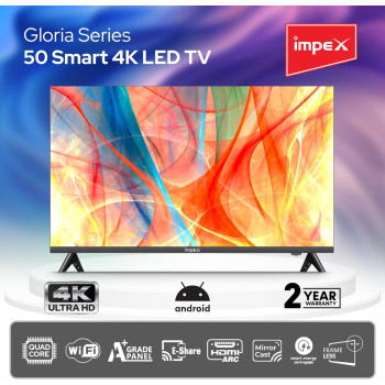 Impex 50 Inch UHD Smart LED TV - Android 9.0, Quad-Core Processor, A+ Grade Panel, 4K Ultra HD, E-Share, 2-Year Warranty - HDMI, USB, WiFi, Wall Mount, Super Slim, Smart Energy Saving - Gloria 50 Smart