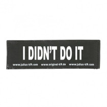 Julius-K9 I Didn't Do It Patch, Small, Black